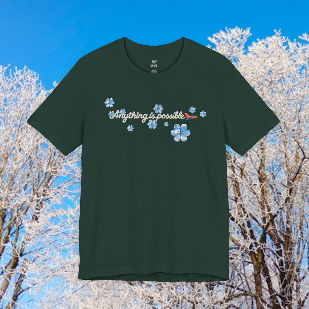 Anything is Possible Tee