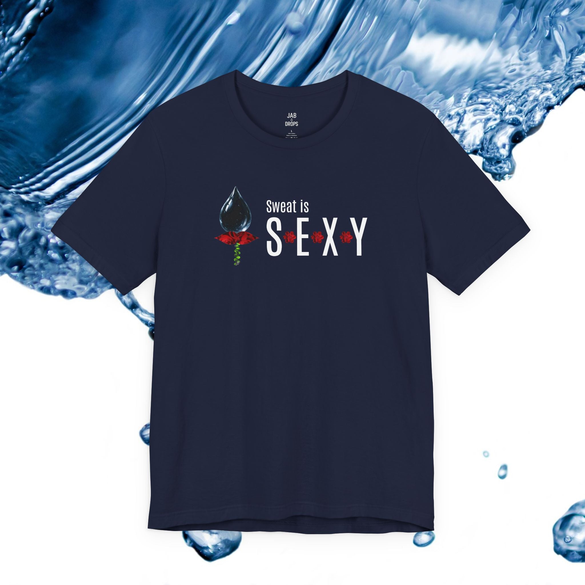 Sweat is Sexy Tee