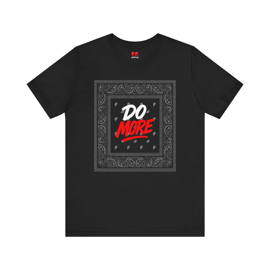 Do More Tee