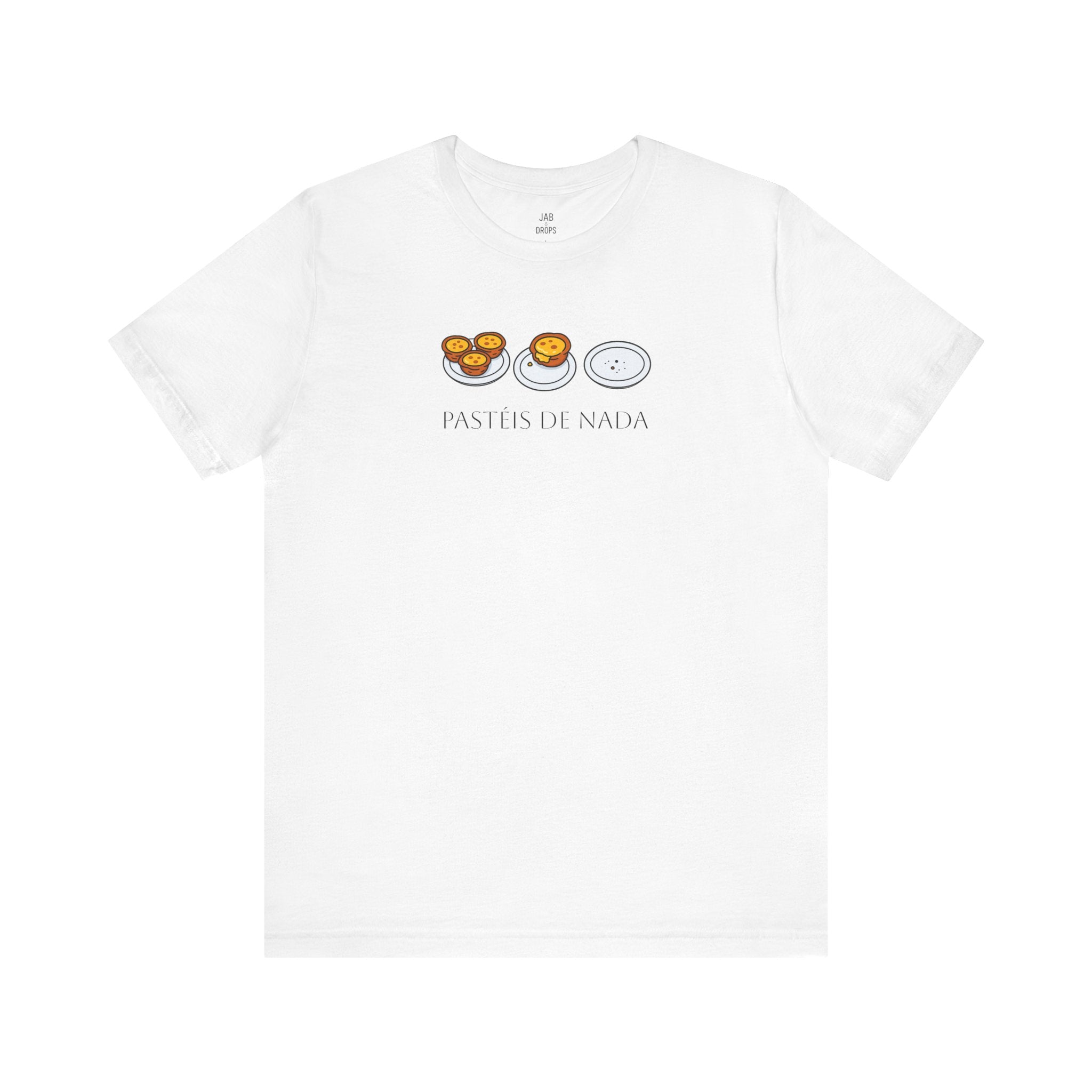 Pastéis de nada Tee