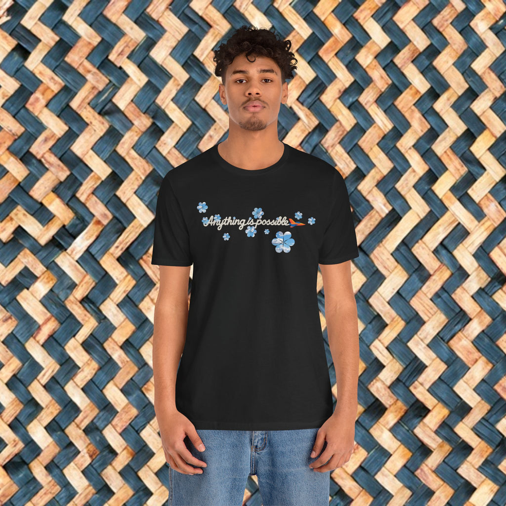 Anything is Possible Tee