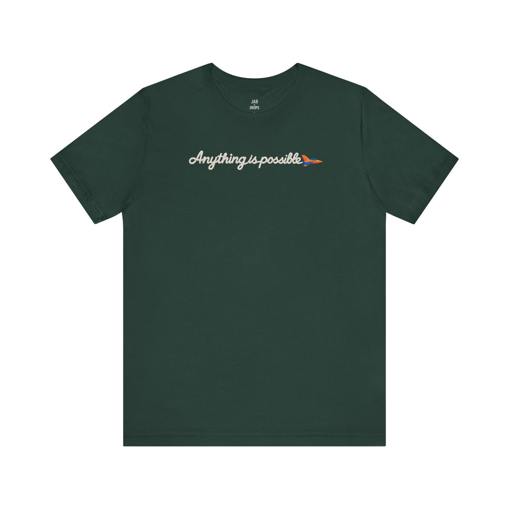 Anything is Possible Tee