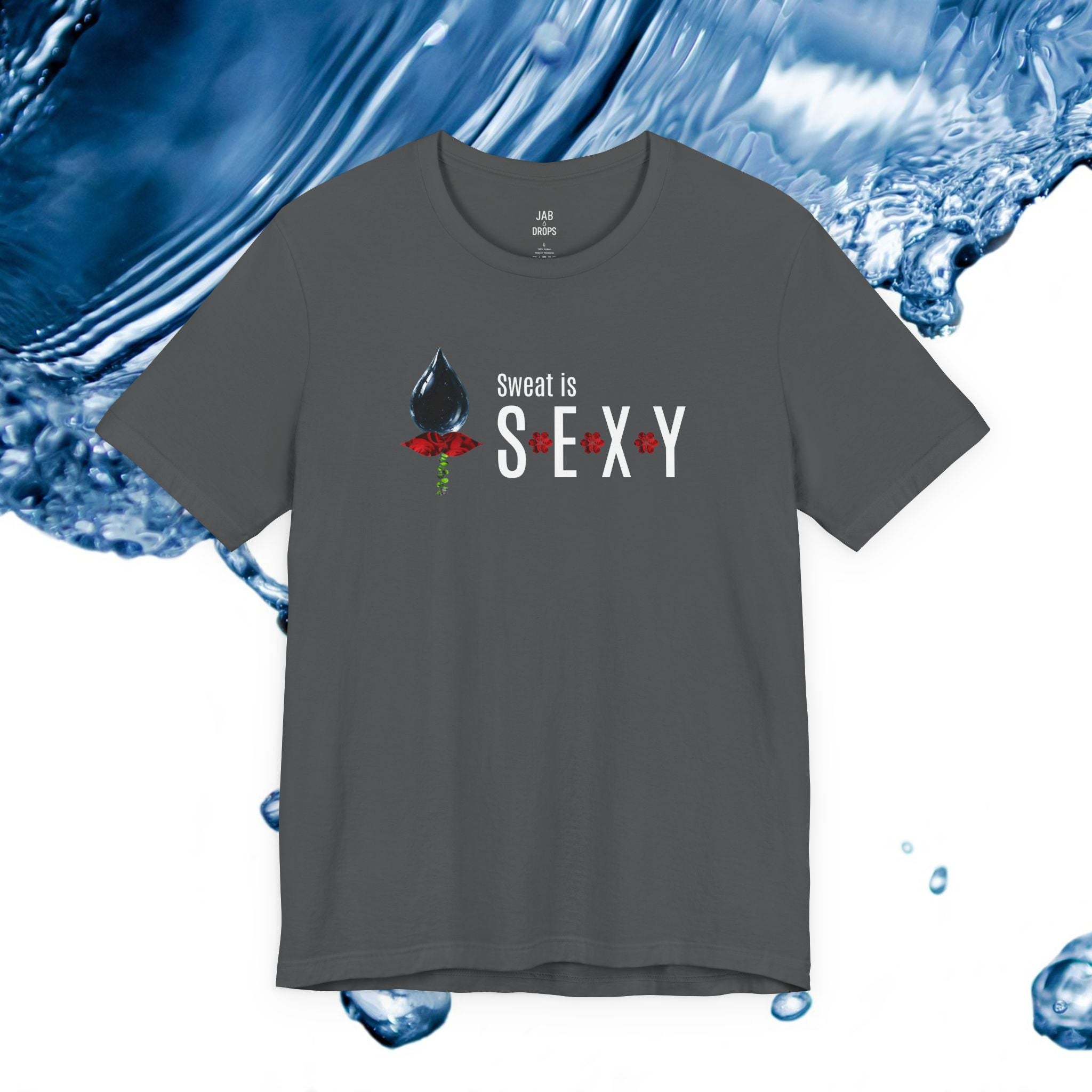 Sweat is Sexy Tee
