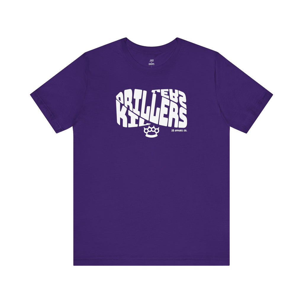 Drillers Make Killers Tee