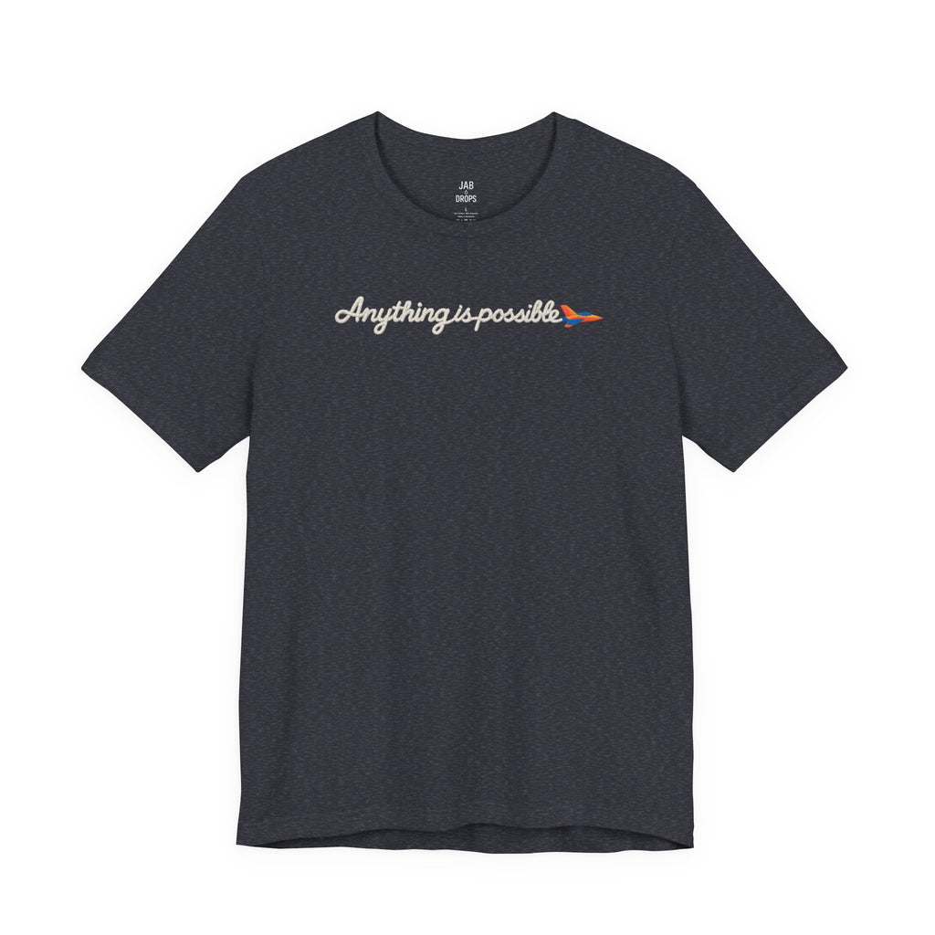 Anything is Possible Tee