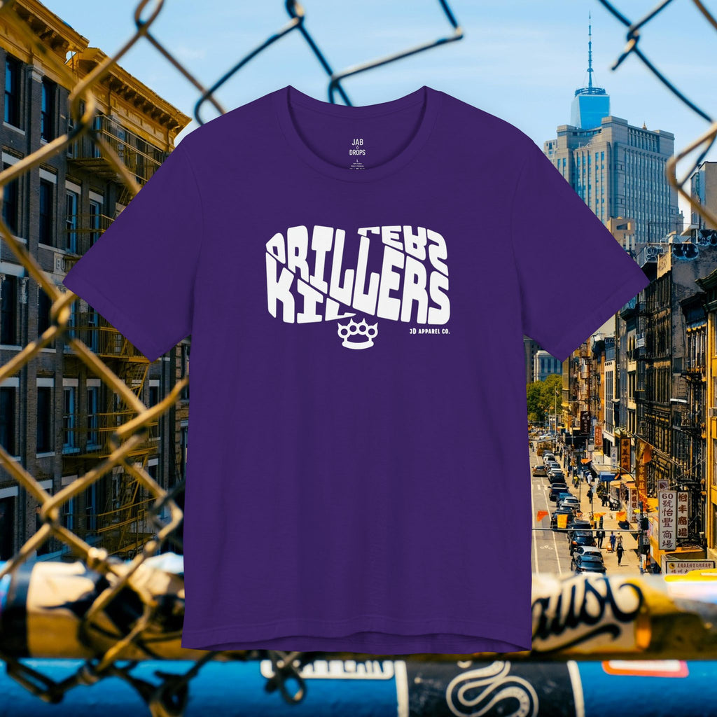 Drillers Make Killers Tee