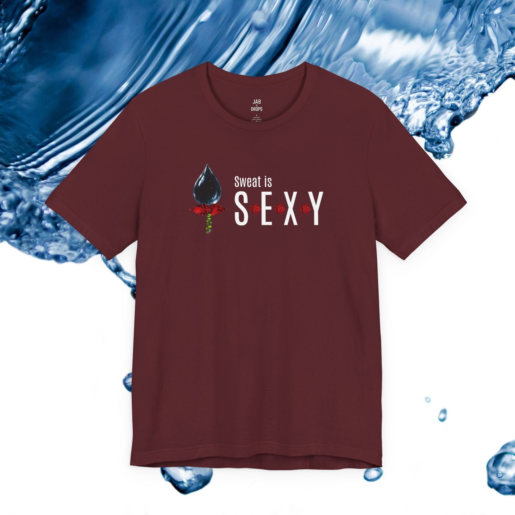 Sweat is Sexy Tee