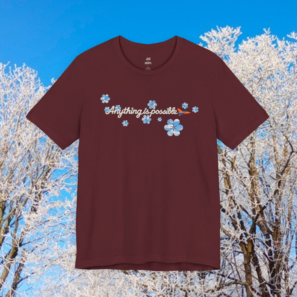 Anything is Possible Tee