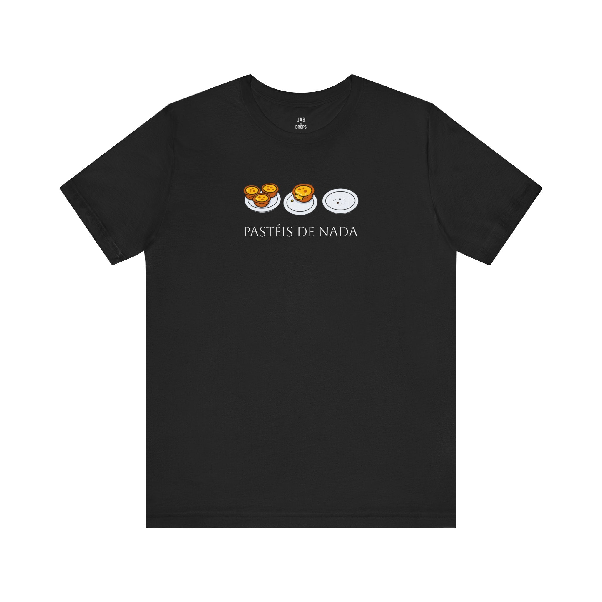 Pastéis de nada Tee